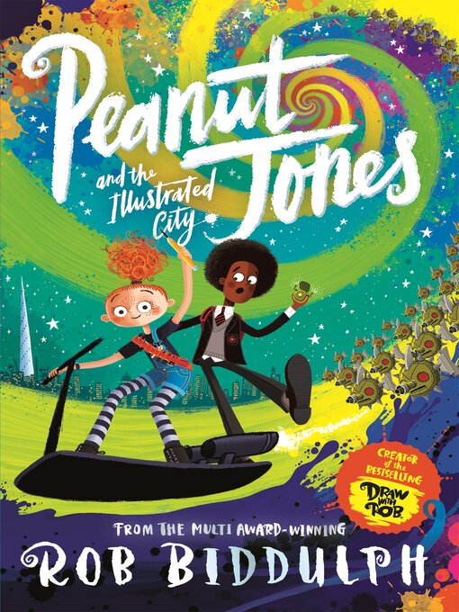 Title details for Peanut Jones and the Illustrated City by Rob Biddulph - Wait list